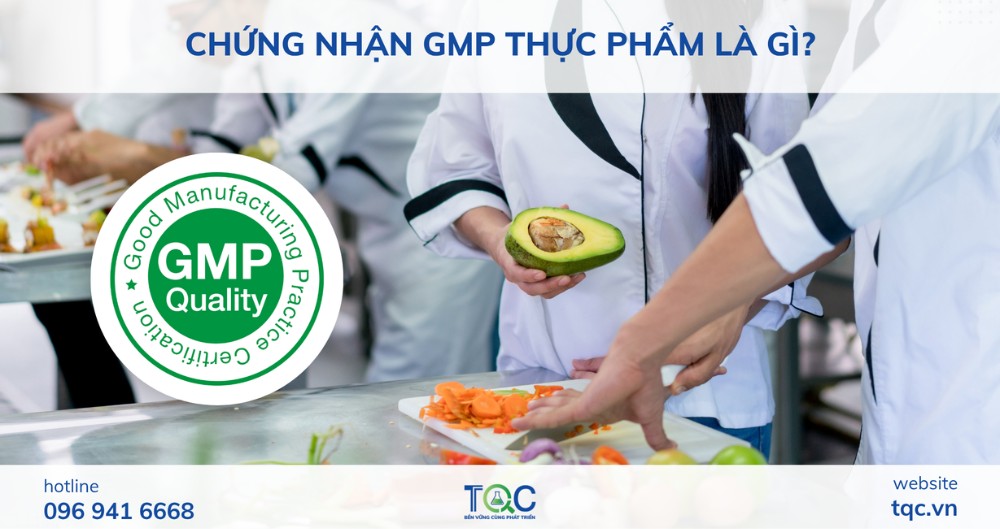 Chứng nhận GMP thực phẩm là gì?