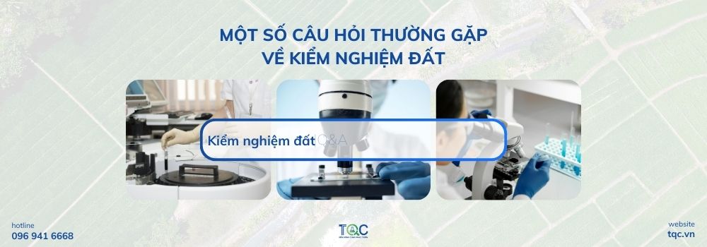 Một số câu hỏi thường gặp về kiểm nghiệm đất